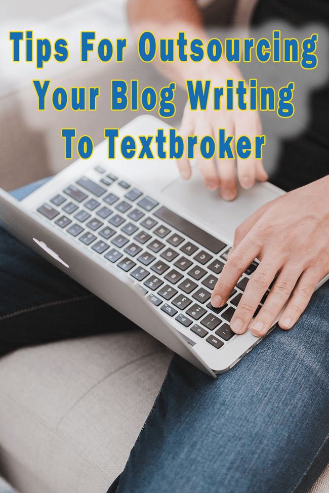 tips for outsourcing your blog writing to textbroker