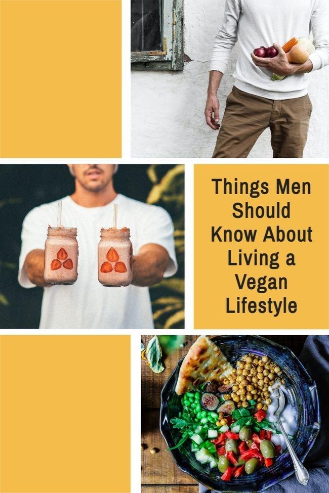 Things Men Should Know About Living a Vegan Lifestyle