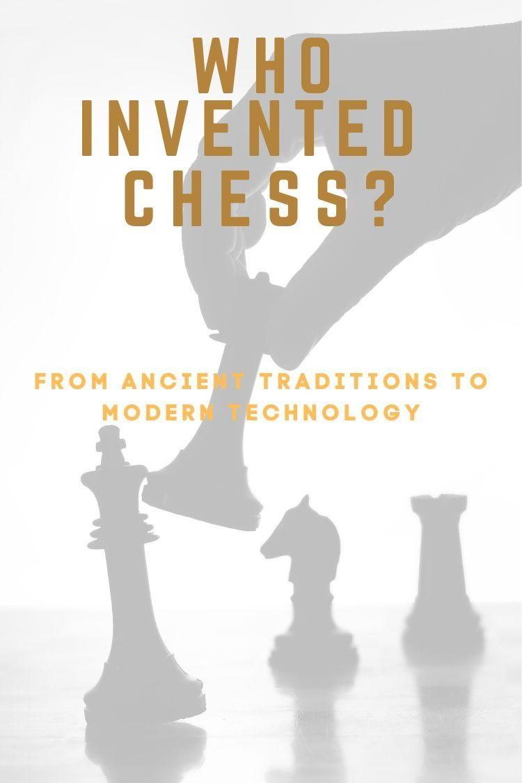 who invented chess