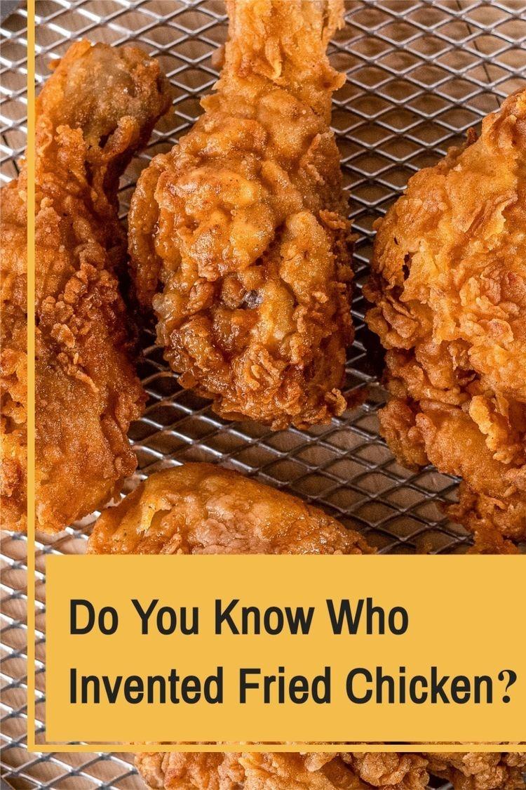 Do You Know Who Invented Fried Chicken