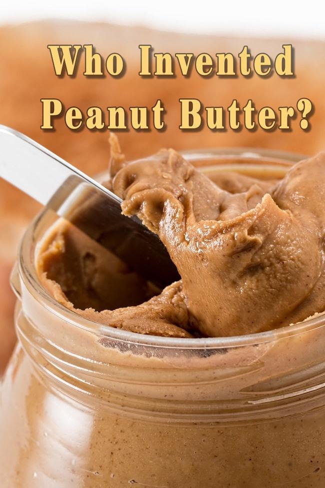 do you know who invented peanut butter it wasnt george washington carver